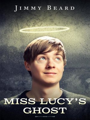 cover image of Miss Lucy's Ghost